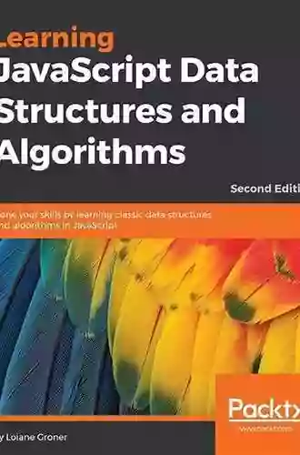 JavaScript Data Structures and Algorithms: An Introduction to Understanding and Implementing Core Data Structure and Algorithm Fundamentals