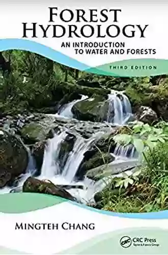 Forest Hydrology: An Introduction To Water And Forests Third Edition