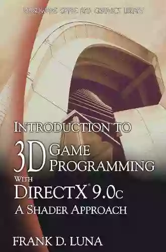 Introduction To 3D Game Programming With DirectX 9 0c: A Shader Approach (Wordware Game And Graphics Library)