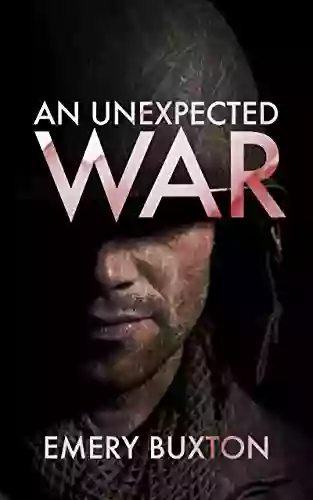 An Unexpected War (Tales Of An Inconvenient War 2)