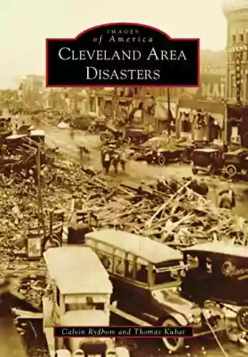 Cleveland Area Disasters (Images Of America)