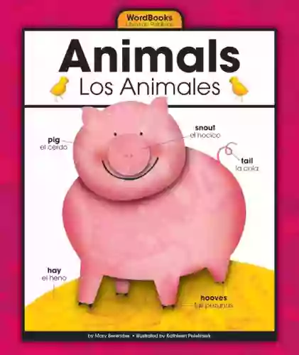 Animals/Los Animales (WordBooks/Libros De Palabras)