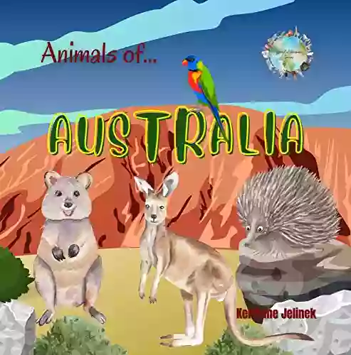 Animals Of Australia Australia For Kids Animals Around The World Animals Of The Outback Animals Of Australia Learn About Animals Australian Animals: World Of Animals