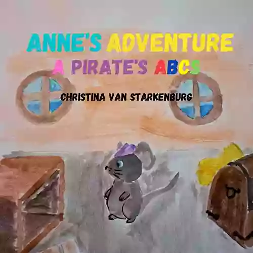 Anne S Adventure: A Pirate S ABCs