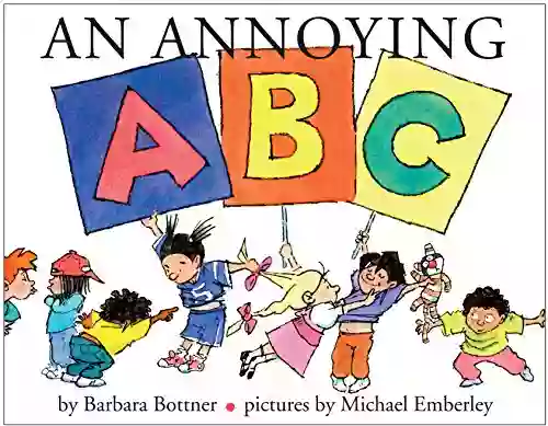 An Annoying ABC Barbara Bottner