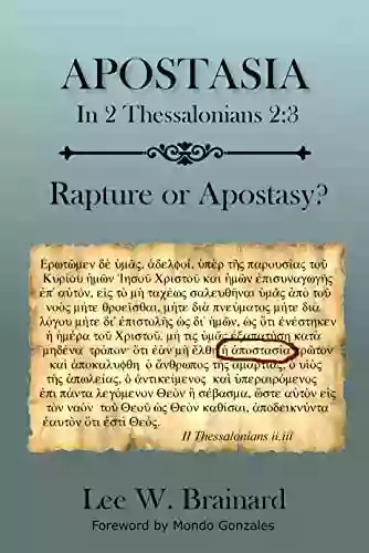 Apostasia In 2 Thess 2:3: Rapture Or Apostasy?