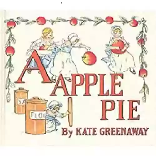 A APPLE PIE: Illustrated Kate Greenaway