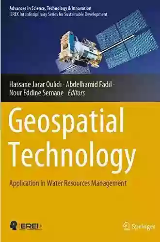 Geospatial Technology: Application In Water Resources Management (Advances In Science Technology Innovation)