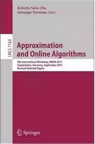 Approximation And Online Algorithms: 16th International Workshop WAOA 2018 Helsinki Finland August 23 24 2018 Revised Selected Papers (Lecture Notes In Computer Science 11312)