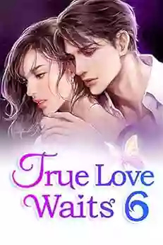 True Love Waits 6: Are You Going To Sue Your Dad (Roses And Flame)