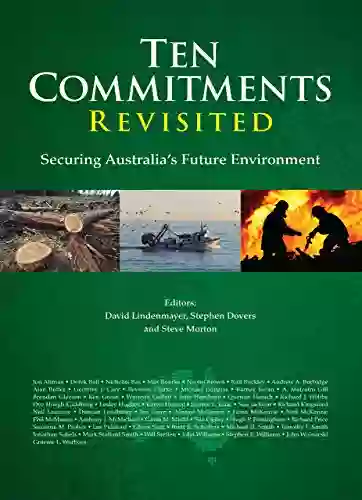 Ten Commitments Revisited: Securing Australia S Future Environment