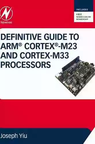 Definitive Guide To Arm Cortex M23 And Cortex M33 Processors