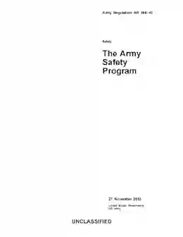 Army Regulation AR 385 10 Safety: The Army Safety Program 27 November 2013