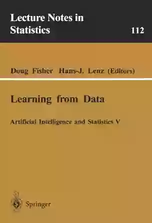 Learning From Data: Artificial Intelligence And Statistics V: Artificial Intelligence And Statisitics V (Lecture Notes In Statistics 112)