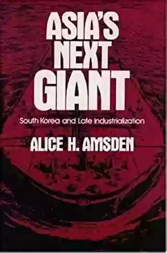 Asia S Next Giant: South Korea And Late Industrialization (Oxford Paperbacks)