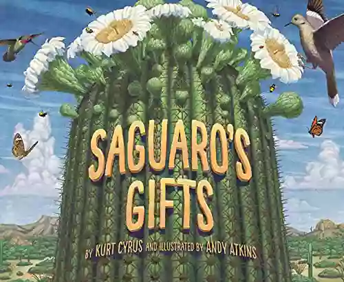 Saguaro S Gifts Kurt Cyrus