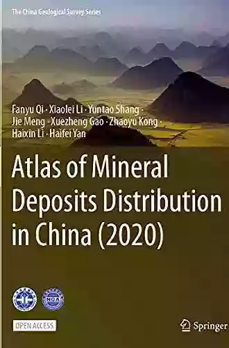 Atlas Of Mineral Deposits Distribution In China (2020) (The China Geological Survey Series)