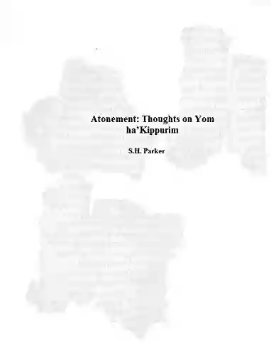 Atonement: Thoughts On Yom Ha Kippurim