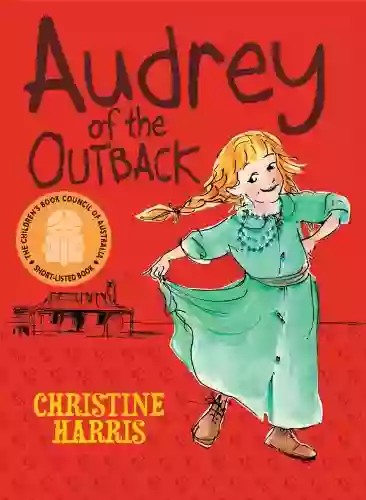 Audrey Of The Outback Christine Harris