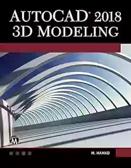 AutoCAD 2018 3D Modeling Chris Oxlade