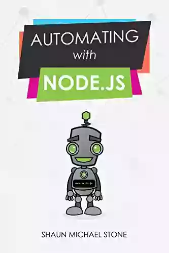 Automating with Node js Shaun Stone