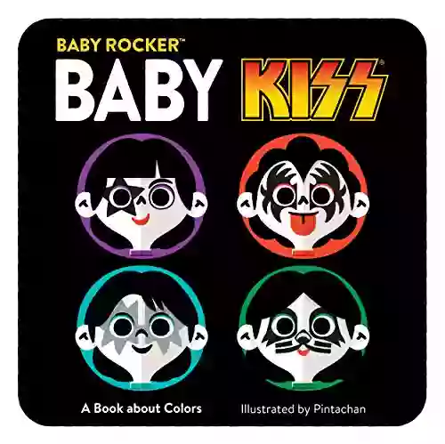 Baby KISS: A About Colors (Baby Rocker)