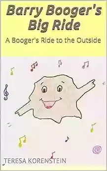 Barry Booger S Big Ride: A Booger S Ride To The Outside