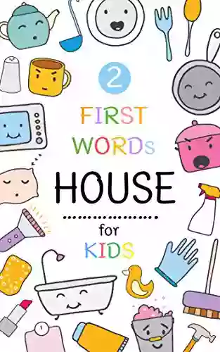 First Words House: Learning For Preschool And Toddler : Basic Words About House (kids 2)