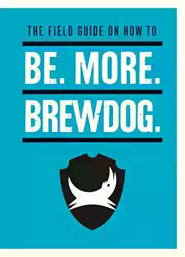 Be More BrewDog Lee Graves