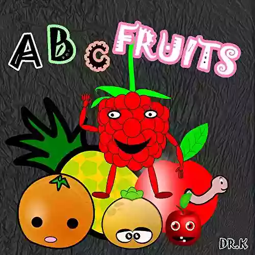 For Kids: ABC Fruits: Beautiful Colored Fruits Photos Games For Kids (kids Ages 1 6 Children S Early Learning (Alphabet 2)