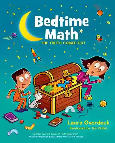 Bedtime Math: The Truth Comes Out (Bedtime Math 3)