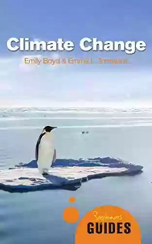 Climate Change: A Beginner S Guide (Beginner S Guides)