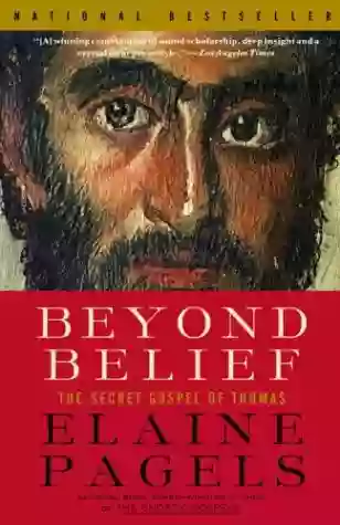 Beyond Belief: The Secret Gospel Of Thomas