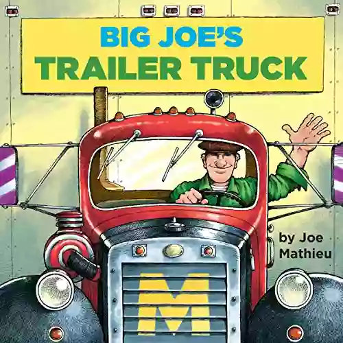 Big Joe S Trailer Truck (Pictureback(R))