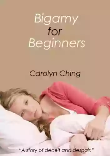 Bigamy for Beginners Regina Samuelson