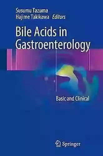 Bile Acids In Gastroenterology: Basic And Clinical