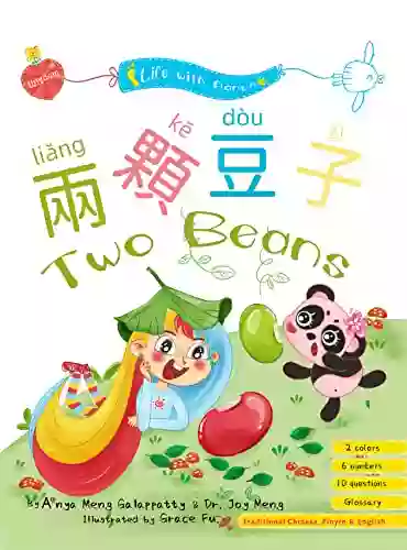 Two Beans Written In Traditional Chinese Pinyin And English: A Bilingual Children S (Life With Aanya)