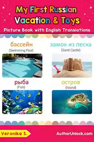 My First Russian Vacation Toys Picture with English Translations: Bilingual Early Learning Easy Teaching Russian for Kids (Teach Learn Basic Russian words for Children 24)