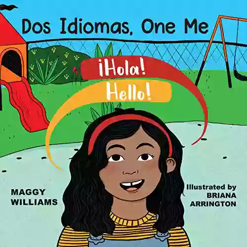 Dos Idiomas One Me: A Bilingual Reader (Maggy Williams Girls Empowerment)