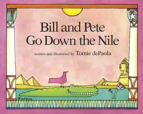 Bill And Pete Go Down The Nile