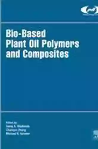 Bio Based Plant Oil Polymers And Composites (Plastics Design Library)