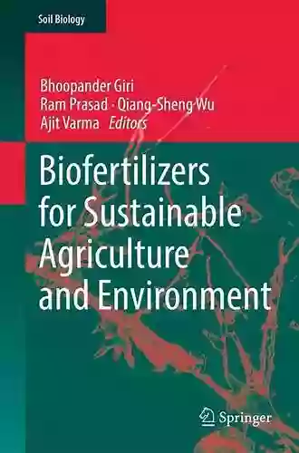 Biofertilizers For Sustainable Agriculture And Environment (Soil Biology 55)