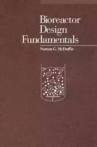 Bioreactor Design Fundamentals Norton G McDuffie