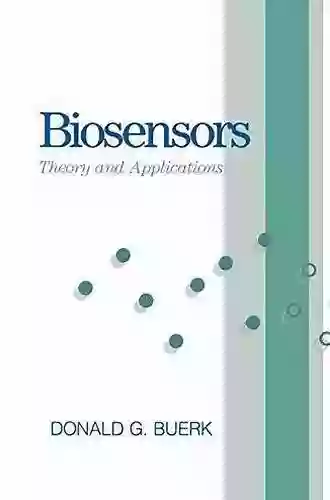 Biosensors: Theory And Applications Donald G Buerk