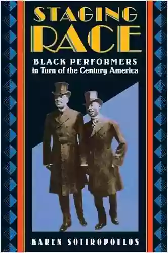 Staging Race: Black Performers in Turn of the Century America