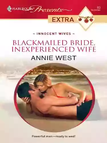 Blackmailed Bride Inexperienced Wife (Innocent Wives 3)