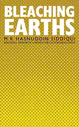 Bleaching Earths M K Hasnuddin Siddiqui