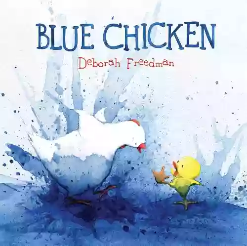 Blue Chicken Deborah Freedman