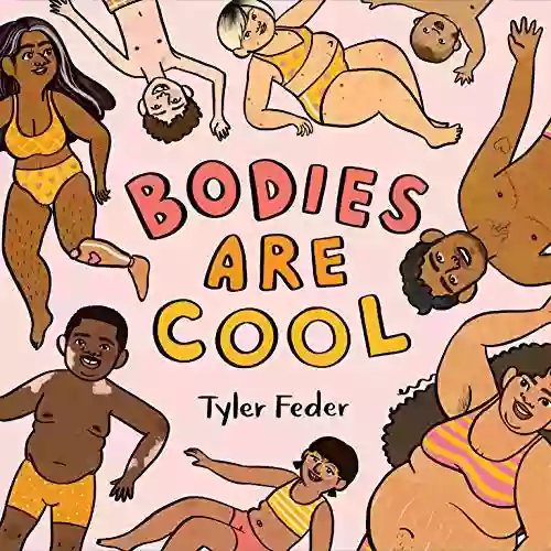 Bodies Are Cool Tyler Feder