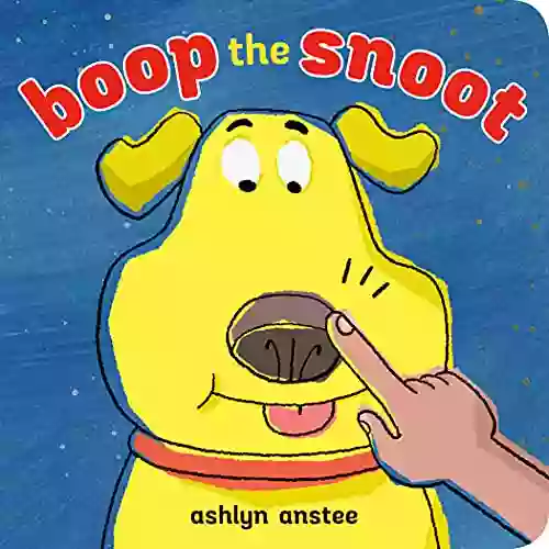 Boop The Snoot Ashlyn Anstee